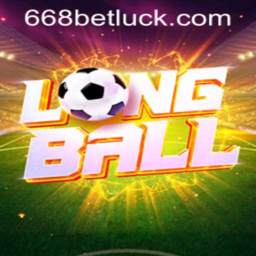 Explore LongBall: The Exciting Game with 668bet PH Login