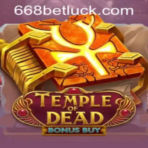 Exploring the Excitement of TempleofDeadBonusBuy and Accessing 668bet PH Login